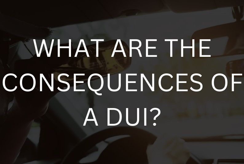 What are the consequences of a DUI?